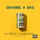 Chasing a Bag feat Jsn Wlf Single