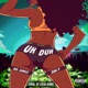 Uh Duh feat Big Jungle Single