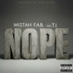 NOPE feat T I Single