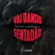 Vai Dando Sentadão Single