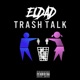 Trash Talk Single