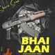 Bhai Jaan Single