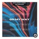 On My Way feat Fred Owusu Single