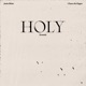 Holy feat Chance the Rapper Acoustic Single