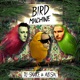 Bird Machine feat Alesia Single