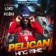 Pelican feat Lord Ko hi Single