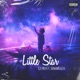 Little Star feat JordanBigCeo Single