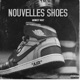 Nouvelles Shoes feat Rody Smashboy 9OB1 Wicky Single