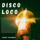 Disco Loco Single