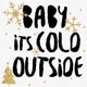 Baby It s Cold Outside Single