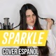 Sparkle From Your Name Cover Español Single