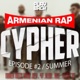 Armenian Rap Cypher Episode 2 Single