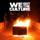 We Got The Culture feat Waxy Can LaPalabra Richy Galo Teno ElRemedio Single