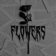 Flowers EP