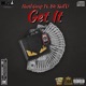 Get It feat Hustle Gwop Single
