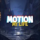 Motion My Life Single