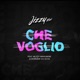 Che Voglio feat Nilzzy Wamunene Hernani Single