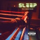 Sleep feat RunItUp Davis Single