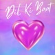 Dil Ki Baat Single