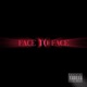 Face To Face feat Lastnght Shy Single