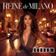 Reine De Milano Single