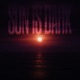 Sun Is Dark Single