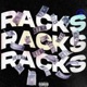 RACKS RACKS RACKS feat byesyro sped up Single