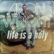 Life Is a Holy Single