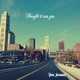 Thought it was you feat Jaxsaun Single