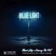 Blue Light feat Black Silq Emerg da MC Single