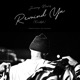 Remind Ya Freestyle Single