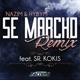 Se Marchó Remix feat Sr Kokis Single