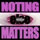 noting else matters feat enêze Single