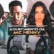 Aquecimento da Mc Henny Single