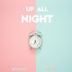 Up All Night feat Licy Be Single