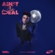 AIN T NO DEAL Single