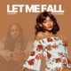 Let Me Fall Single