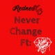 Never Change feat Kidd Jewell Single