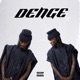 DENGE Single
