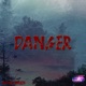 Danger Single