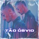 Tão Òbvio Single