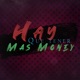 HAY QUE TENER MAS MONEY Remix feat El Bandolero Zurdo Mc William el Magnifico Eriel Rikity El Patika El Yunti Single