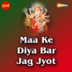 Maa Ke Diya Bar Jag Jyot