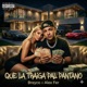 QUE LA TRAIGA PAL PANTANO feat Alex Fer Single