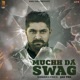 Muchh Da Swag Single