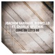 Come on Let s Go feat Charlie Sputnik Funk 78 Deebiza Vs Christian Laute Remix Single