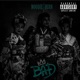 BAD feat Burn Da Great Single