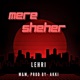 Mere Sheher Single