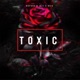 Toxic Single feat Atje Single