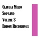 Claudia Muzio Soprano Volume 3 Pathe Recordings